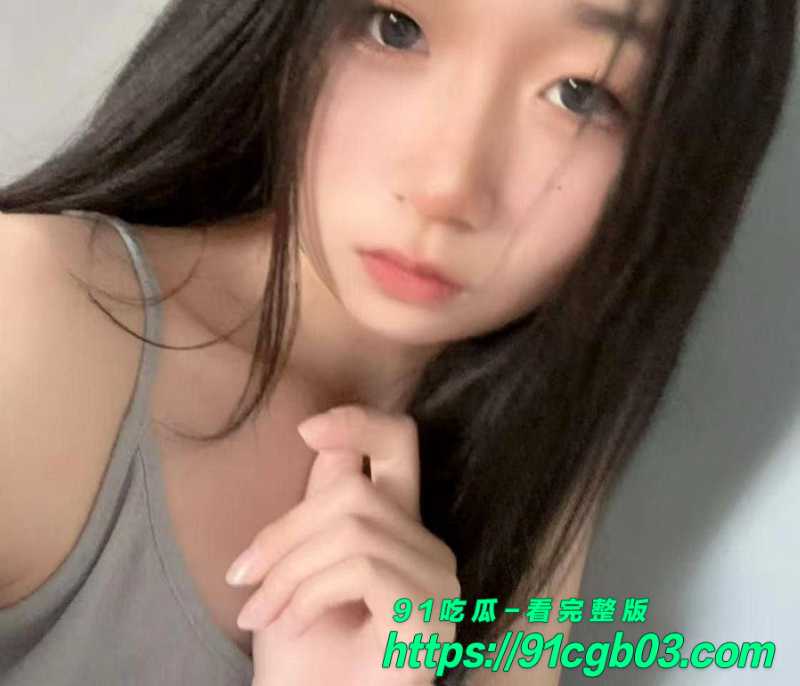 辽宁大连高三嫩妹张祥琳欲求不满聊骚自慰视频网上疯传动作诱人视觉冲击